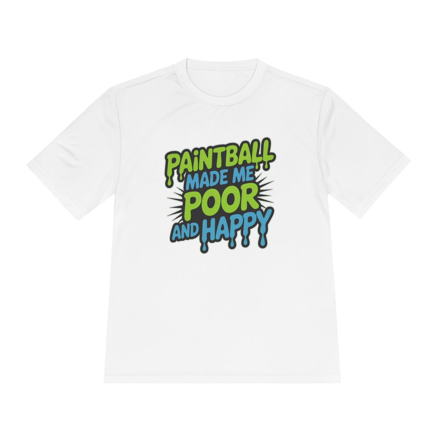 Poor and Happy - Moisture Wicking Tee