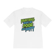 Poor and Happy - Moisture Wicking Tee