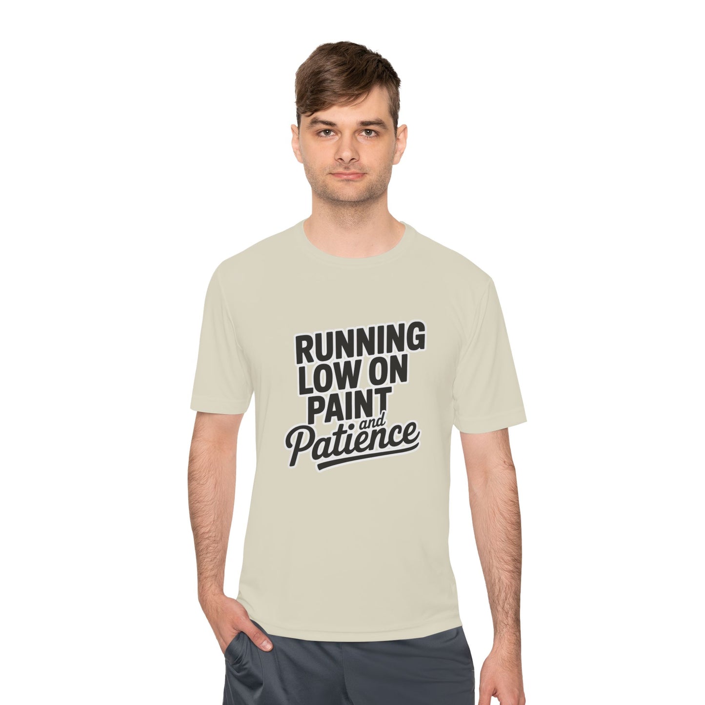 Running Low on Paint and Patience - Moisture Wicking Tee