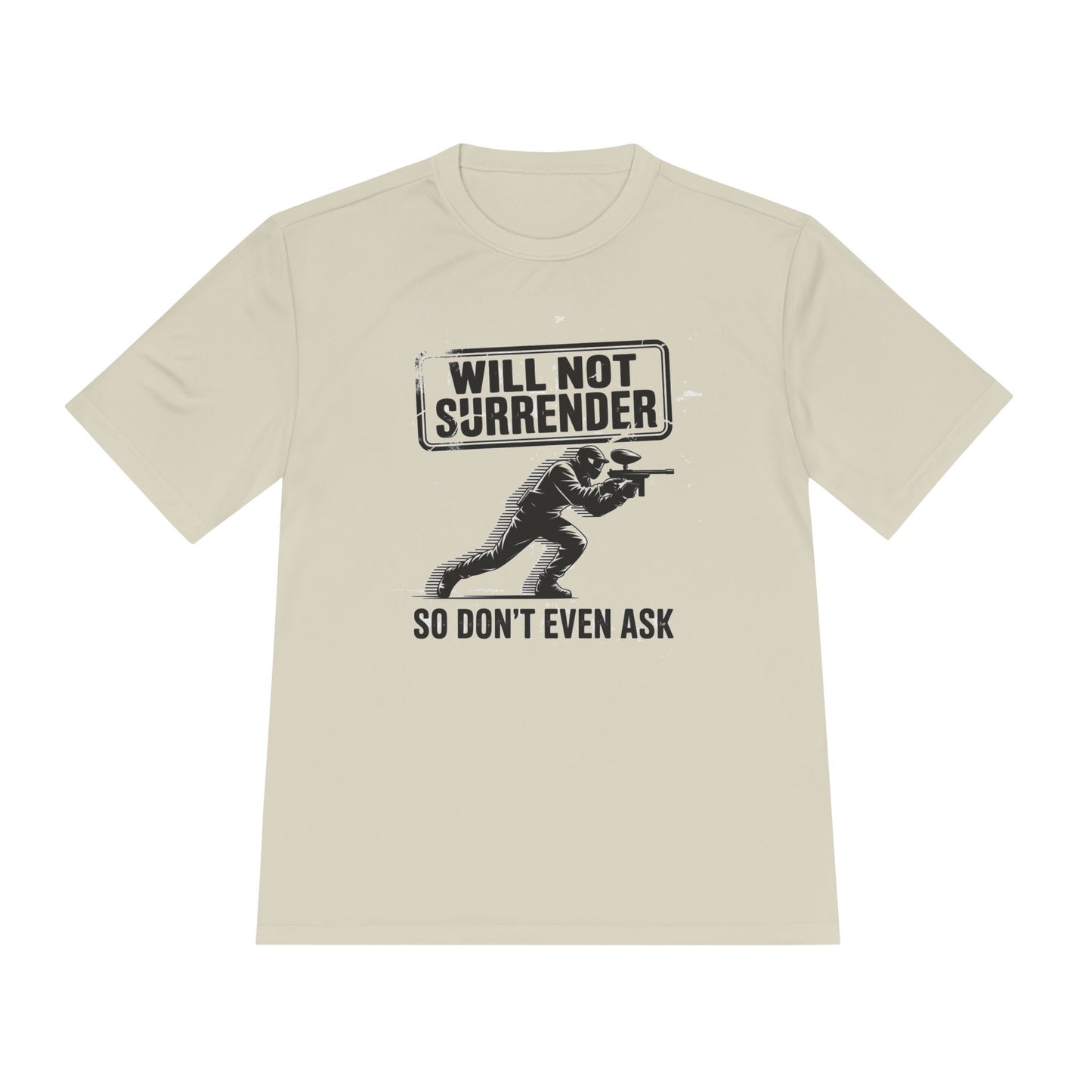 Never Surrender - Moisture Wicking Tee