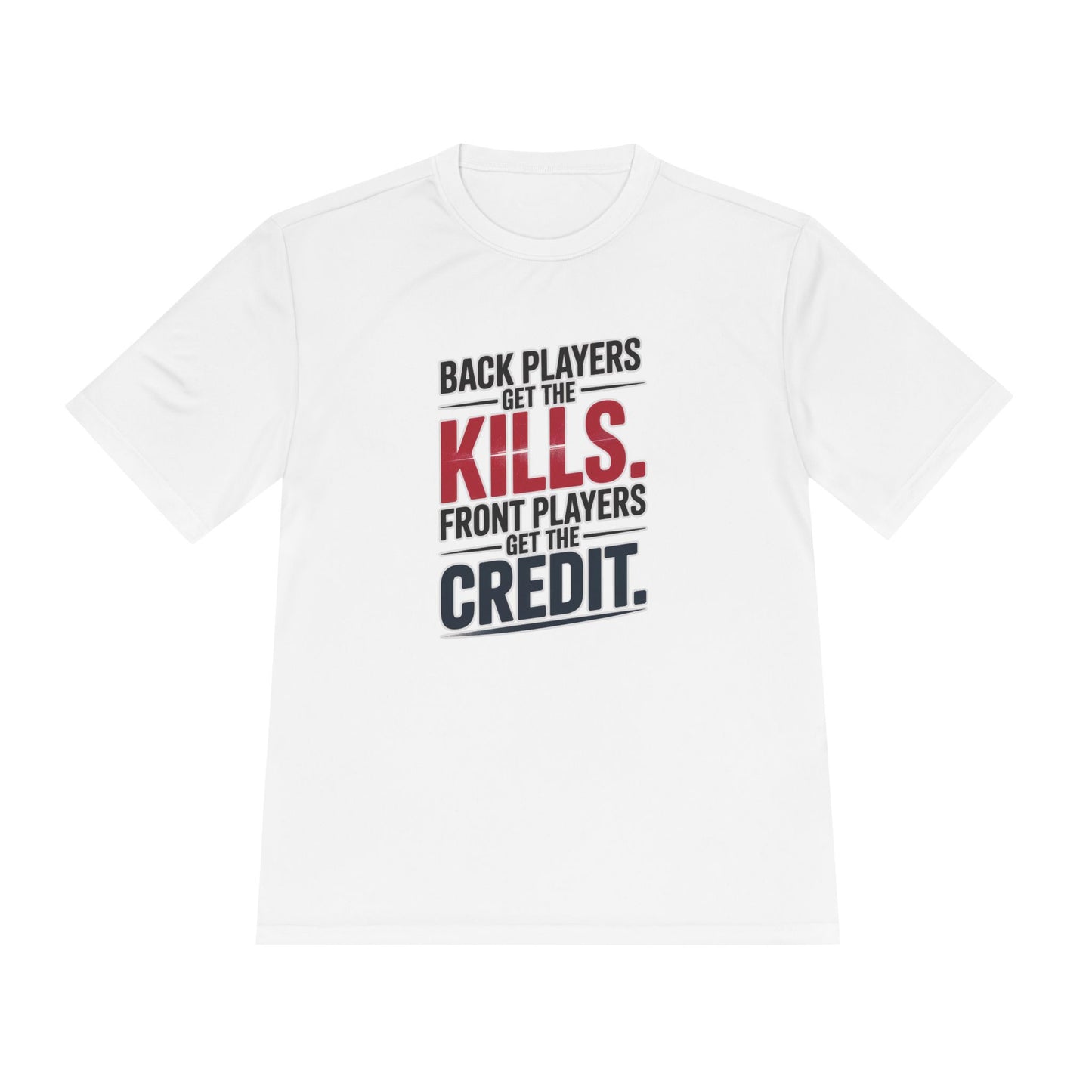 Kills and Credit - Moisture Wicking Sport Tee
