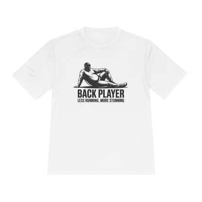 Less Running, More Stunning - Moisture Wicking Tee