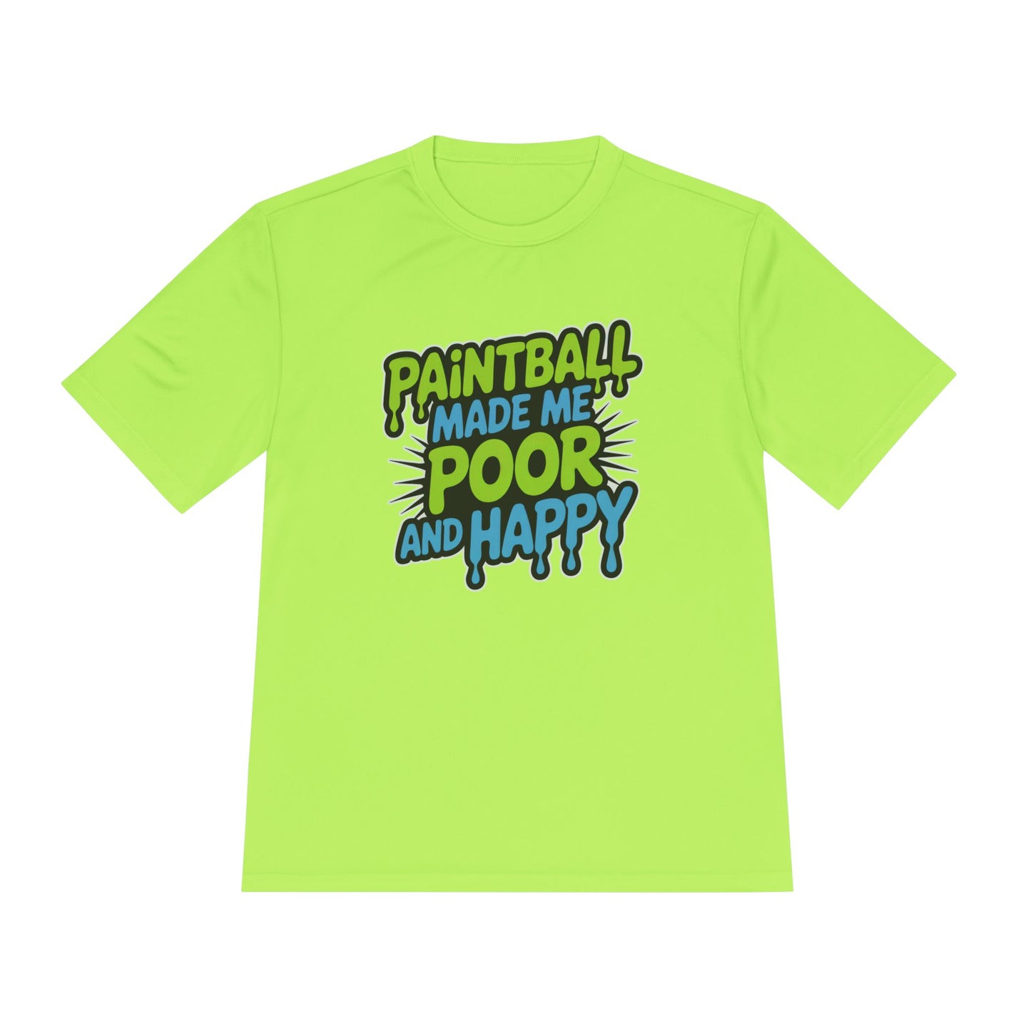 Poor and Happy - Moisture Wicking Tee