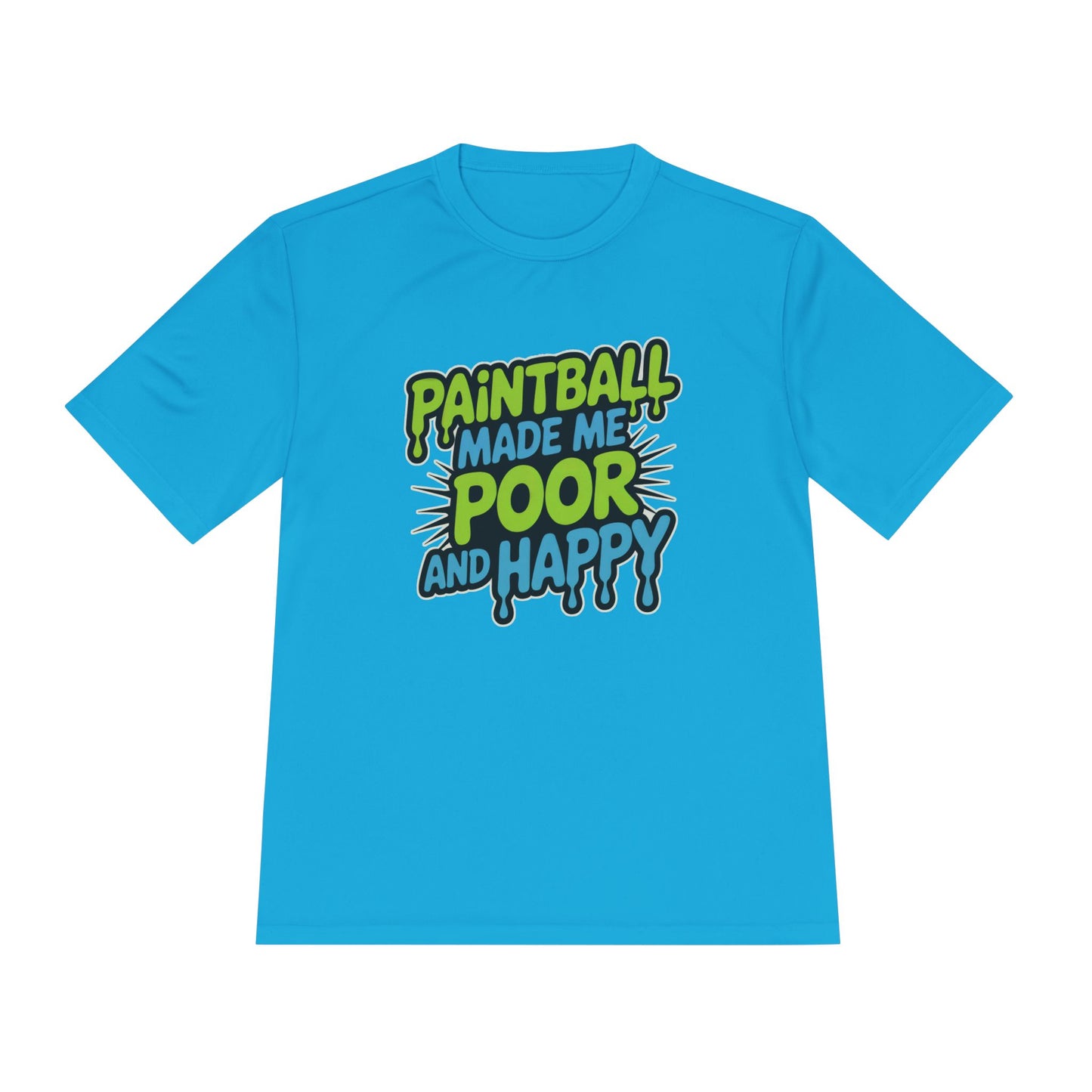 Poor and Happy - Moisture Wicking Tee