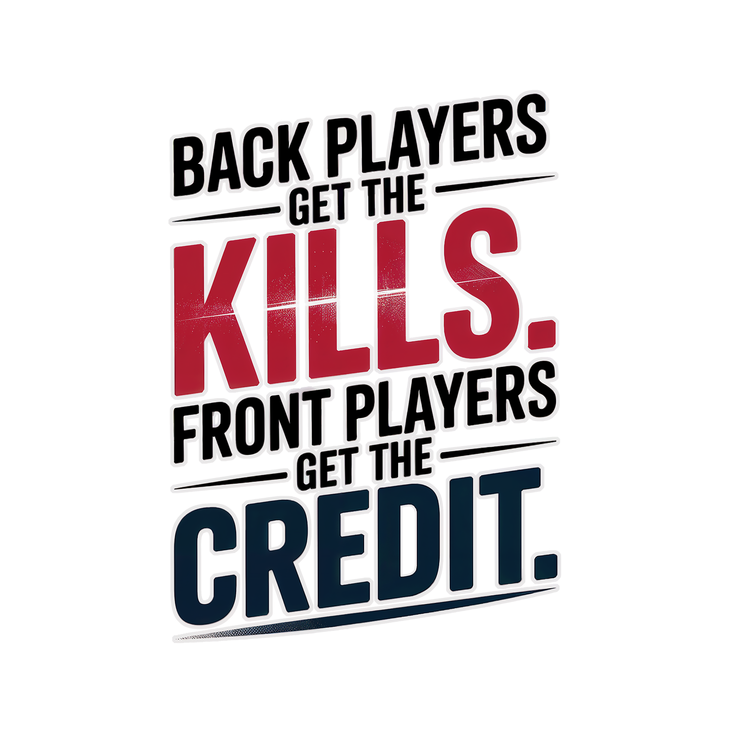 Kills and Credit - Moisture Wicking Sport Tee