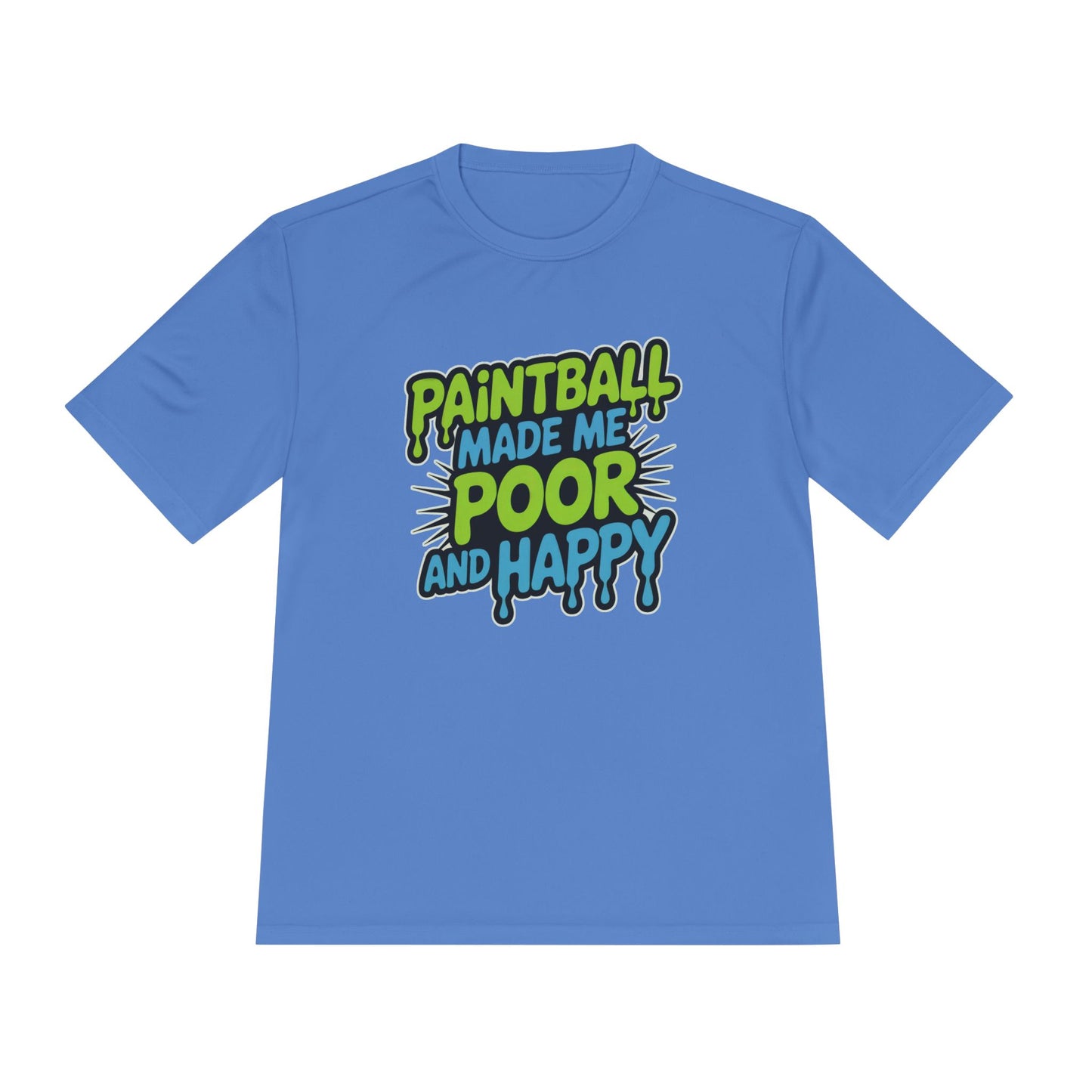 Poor and Happy - Moisture Wicking Tee
