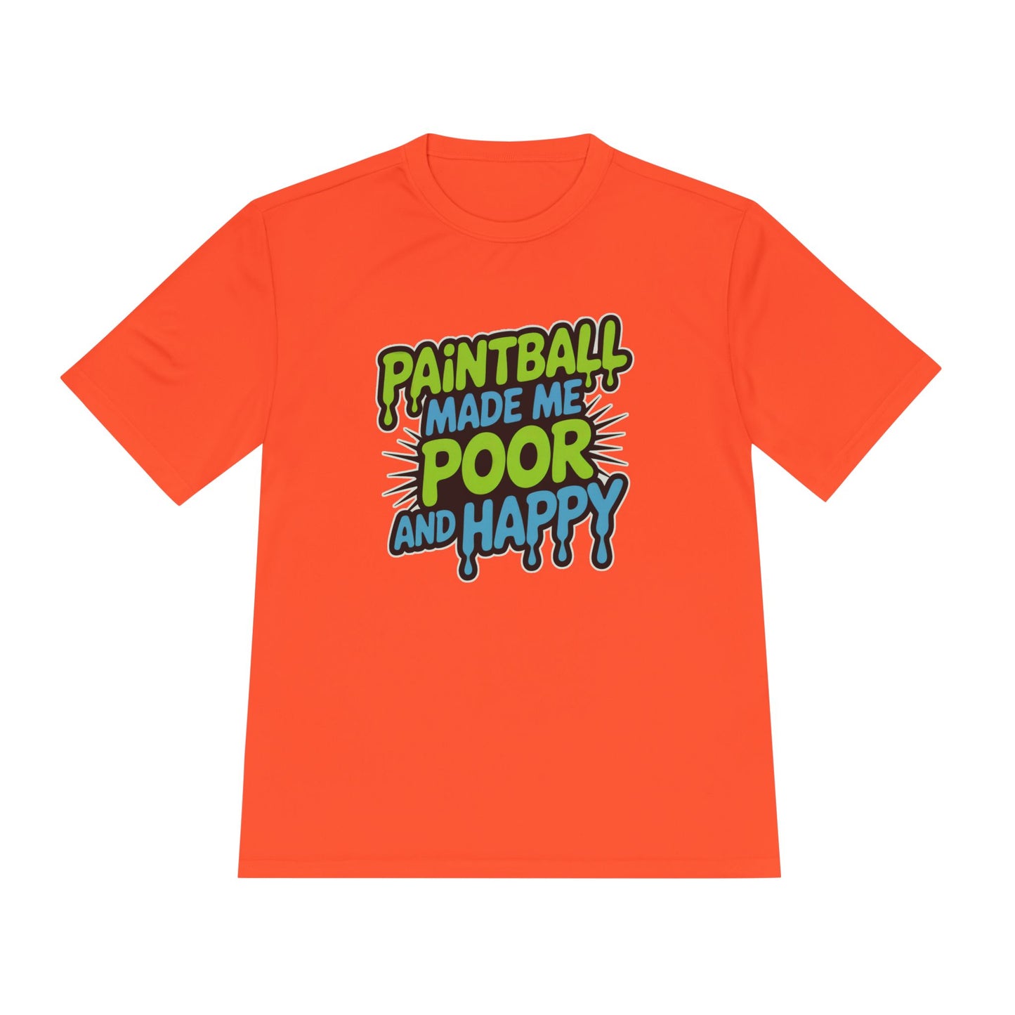 Poor and Happy - Moisture Wicking Tee
